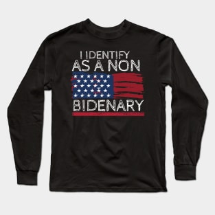 I identify as non Bidenary (v16) Long Sleeve T-Shirt